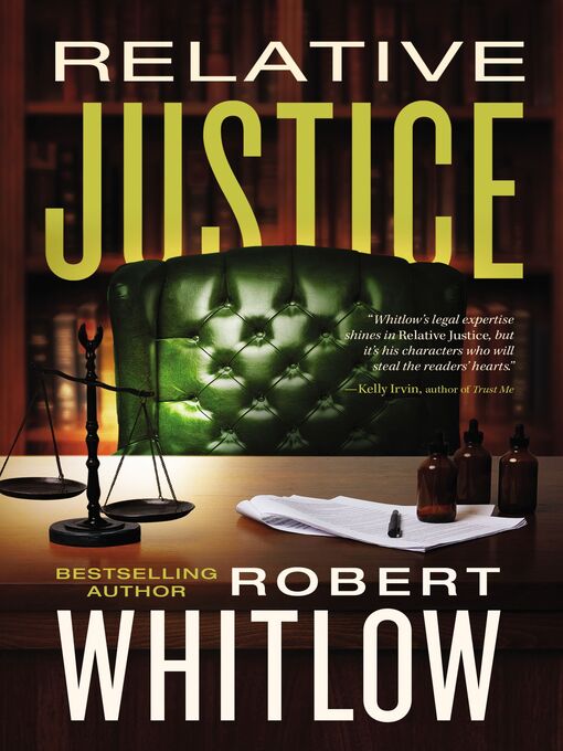 Title details for Relative Justice by Robert Whitlow - Available